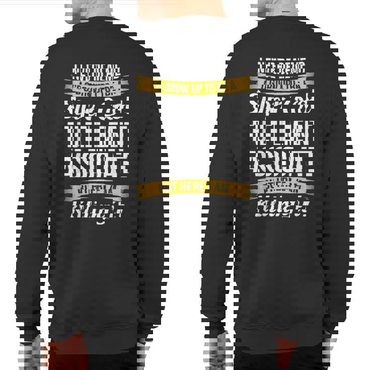 Fulfillment Associate Sweatshirt Back Print