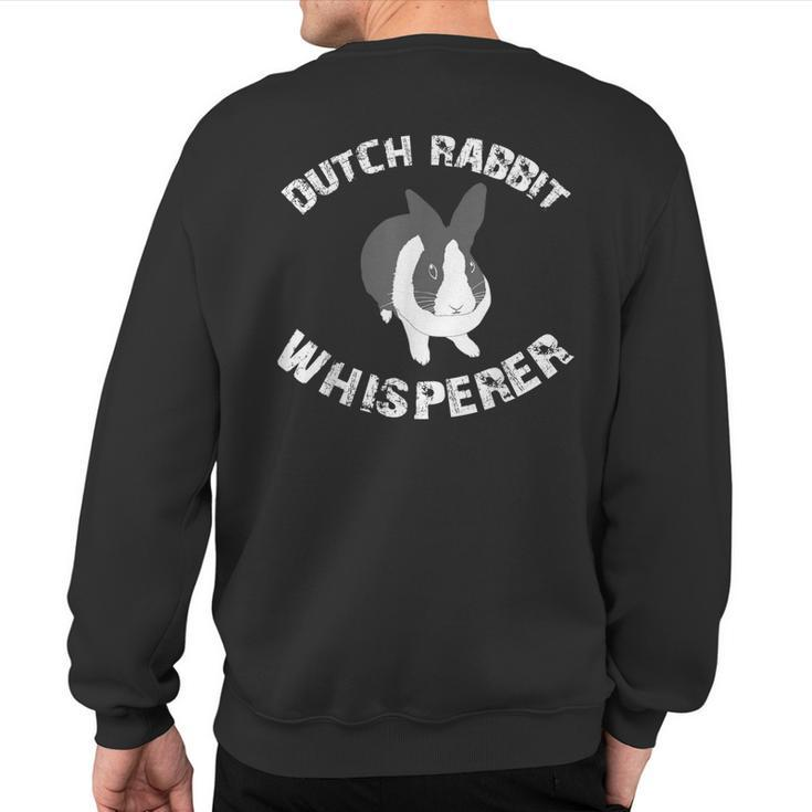 Dutch Rabbit Whisperer Bunny Apparel Sweatshirt Back Print