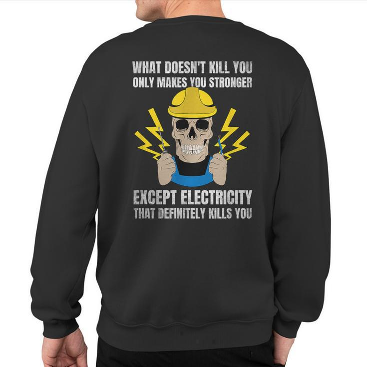 Electrician For Electrical Engineer Electricity Sweatshirt Back Print