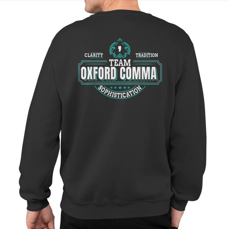 Grammar Police I Team Oxford Comma Sweatshirt Back Print