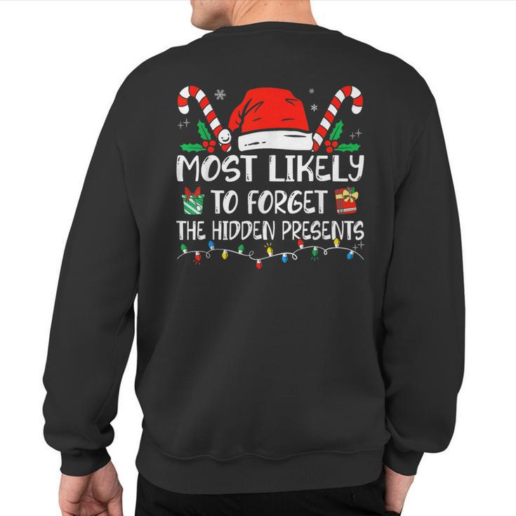 Most Likely To Forget Hidden Presents Family Christmas Sweatshirt Back Print
