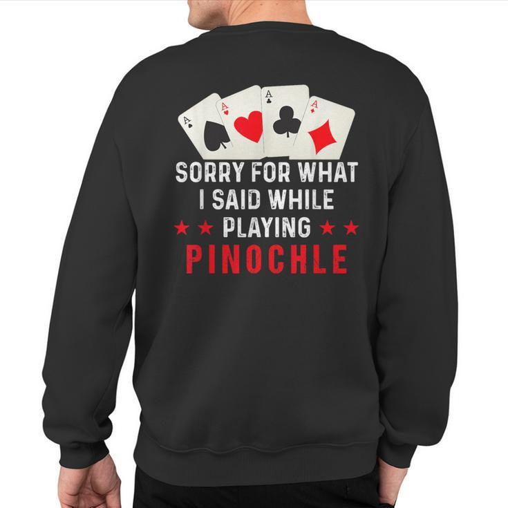 Pinochle Card Game Player Quote Sweatshirt Back Print