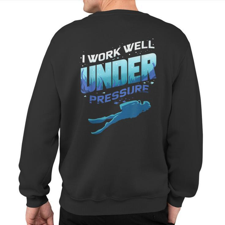 Scuba Diver For Underwater Quote Freediving Sweatshirt Back Print