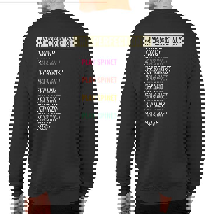 Spinet Musical Instrument Lovers Quotes Sweatshirt Back Print