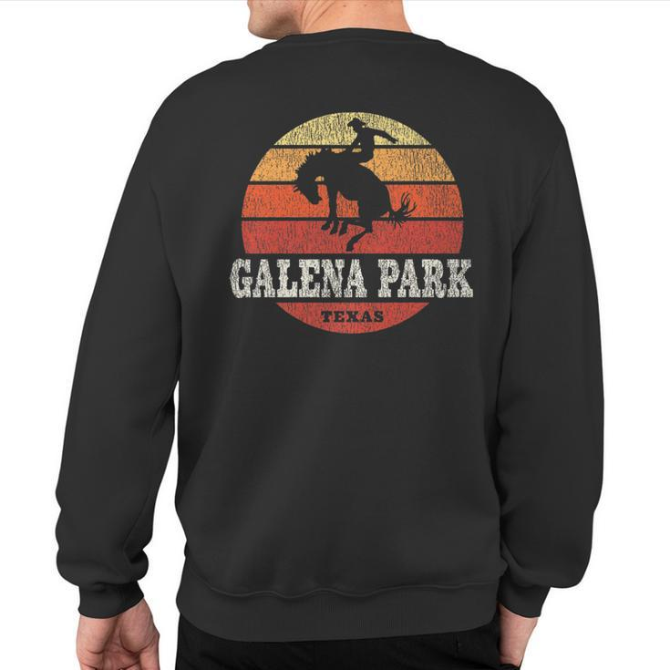 Galena Park Tx Vintage Country Western Retro Sweatshirt Back Print