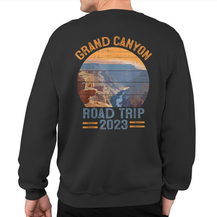 Grand Canyon National Park Road Trip 2023 Family Vacation Sweatshirt Back Print