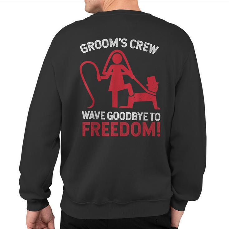 Groom's Crew T Groom Groomsmen Bachelor Party Sweatshirt Back Print