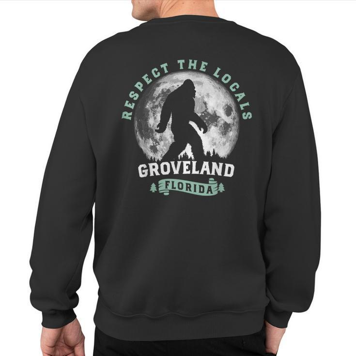 Groveland Florida Respect The Locals Bigfoot Swamp Ape Sweatshirt Back Print