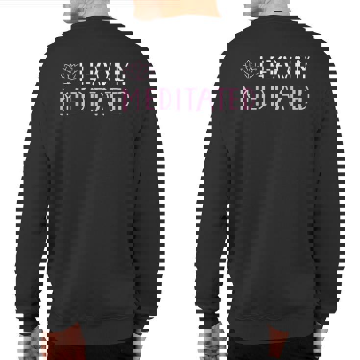 Heavily Meditated Yoga Lovers Sweatshirt Back Print