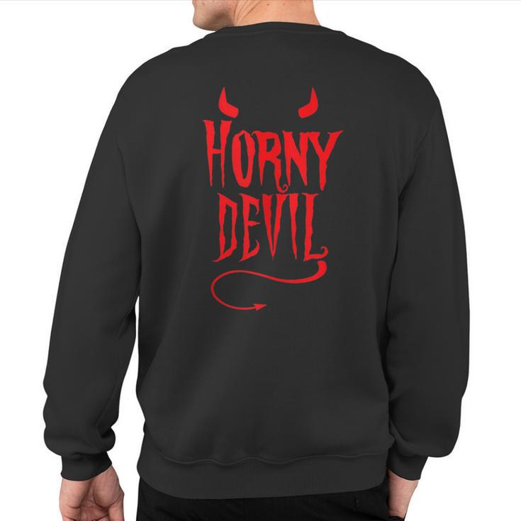 Horny Devil Sexy Sinner Horns Tail Adult Sinful Humor Sweatshirt Back Print