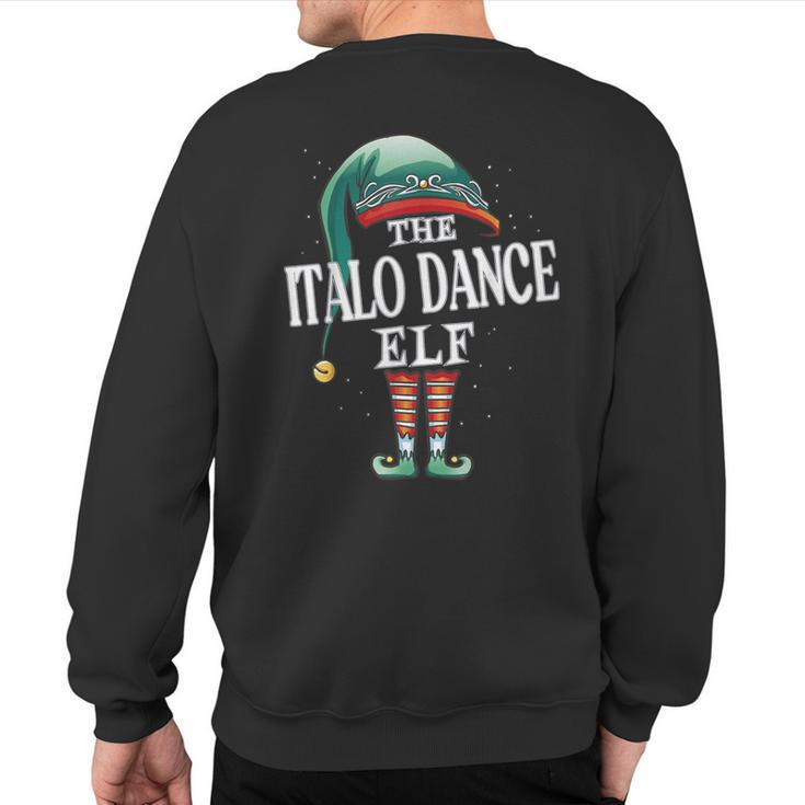 Italo Dance Elf Christmas Group Xmas Pajama Party Sweatshirt Back Print