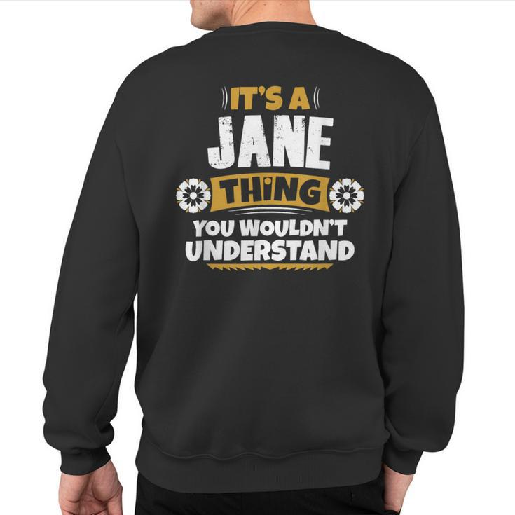 Its A Jane Thing You Wouldnt Understand Jane Sweatshirt Back Print