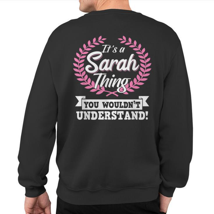 It's A Sarah Thing You Wouldn't Understand Name Sweatshirt Back Print