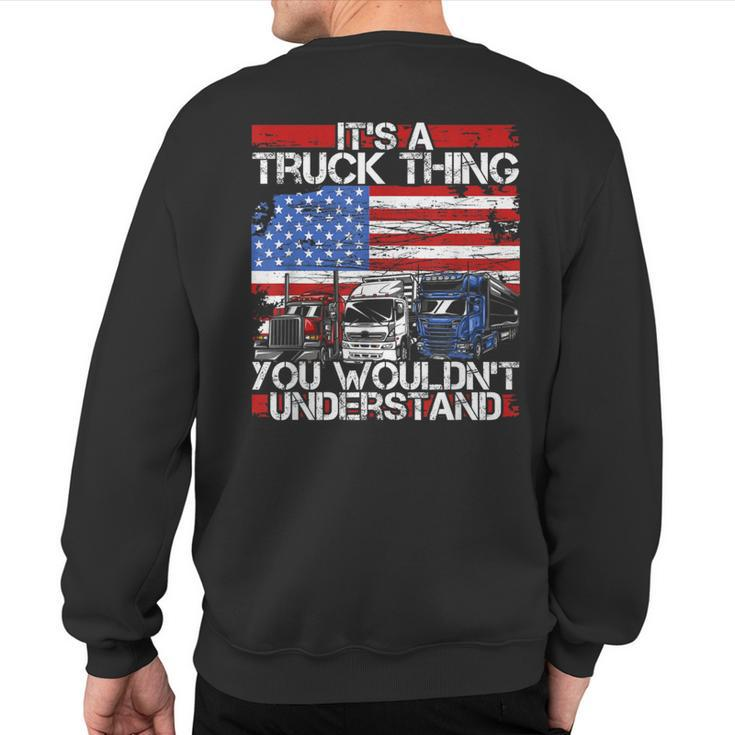 Its A Trucker Thing You Wouldnt Understand For Truck Driver Sweatshirt Back Print