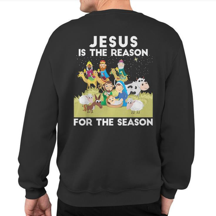Jesus Is The Reason For The Season Faith In God Christmas Sweatshirt Back Print