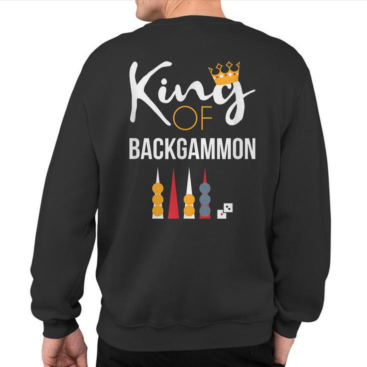 King Of Backgammon Board Game Backgammon Player Sweatshirt Back Print