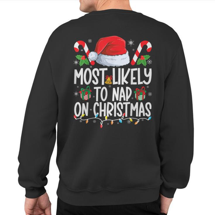 Most Likely To Nap On Christmas Family Matching Christmas Sweatshirt Back Print