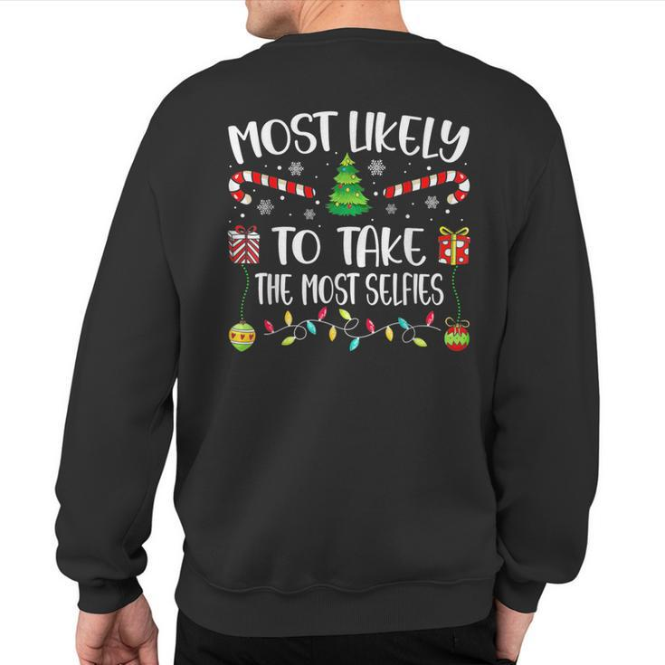 Most Likely To Take The Most Selfies Christmas Tree Xmas Sweatshirt Back Print