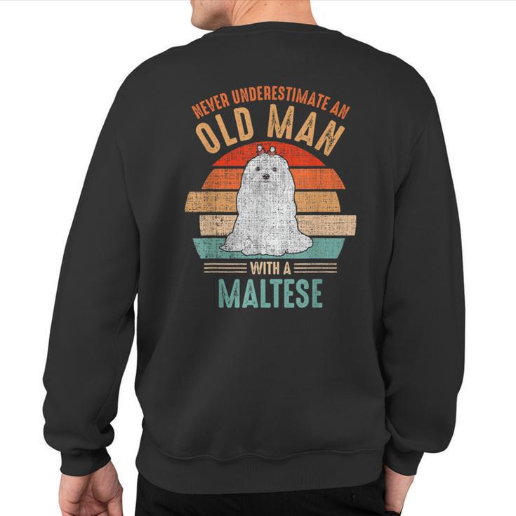 Mb Never Underestimate An Old Man With A Maltese Sweatshirt Back Print