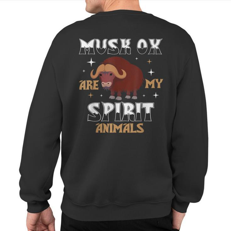 Musk Ox Are My Spirit Animal Sweatshirt Back Print