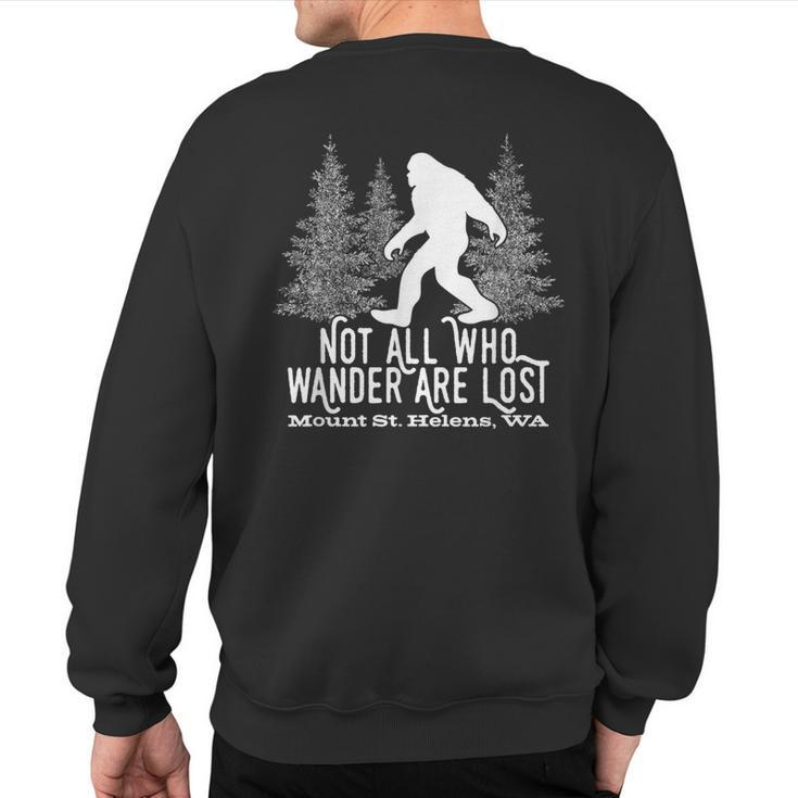 Not All Who Wander Mt Mount St Helens Wa Bigfoot Souvenir Sweatshirt Back Print