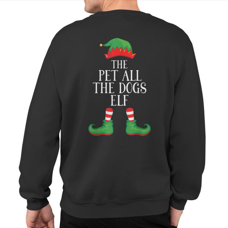 Pets Dogs Elf Matching Group Xmas Family Christmas Sweatshirt Back Print