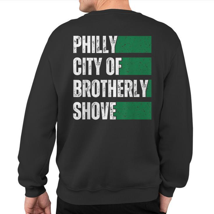Philly City Of Brotherly Shove American Football Quarterback Sweatshirt Back Print