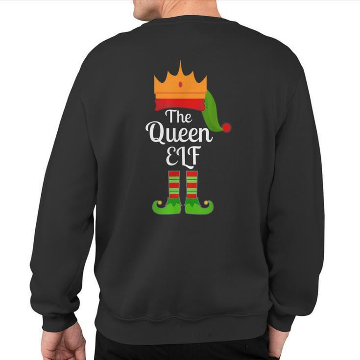 The Queen Elf Matching Family Christmas Pajama Party Sweatshirt Back Print