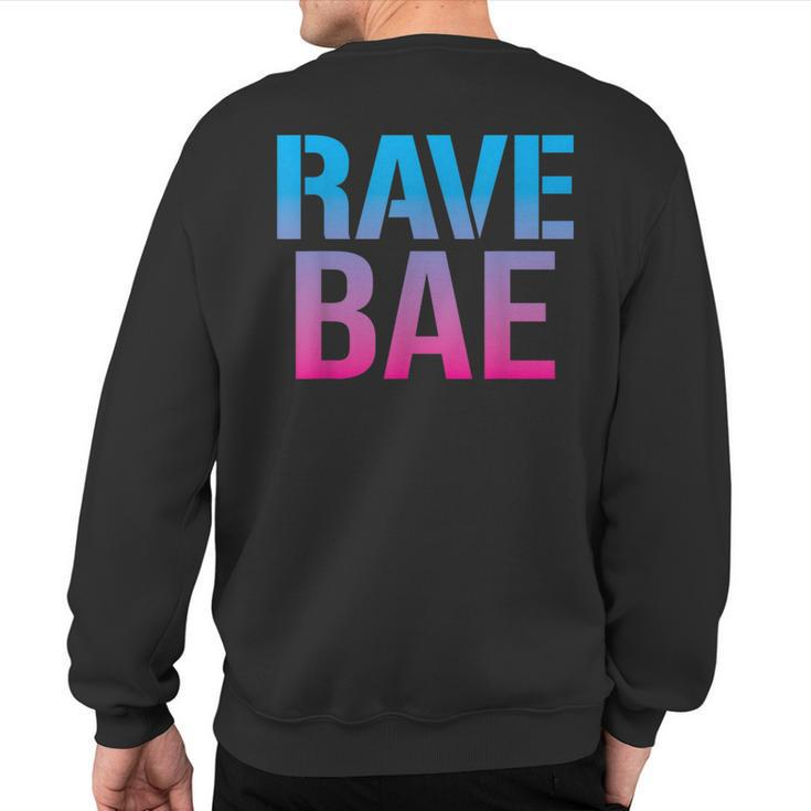 Rave Bae Raver Quote Trippy Edm Music Festival Sweatshirt Back Print