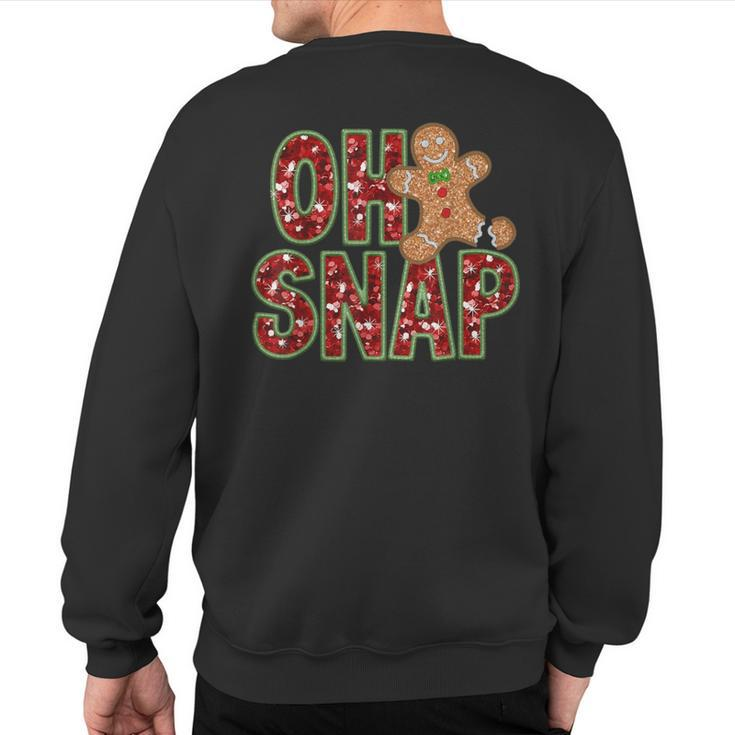 Red Cheerful Sparkly Oh Snap Gingerbread Christmas Cute Xmas Sweatshirt Back Print