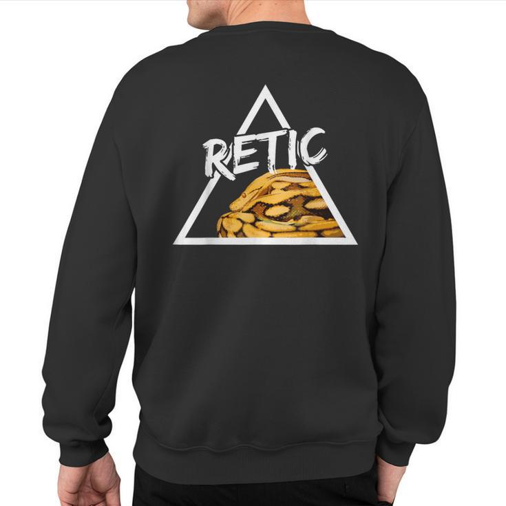 Retic Reticulated Python Snake Keeper Reptile Sweatshirt Back Print