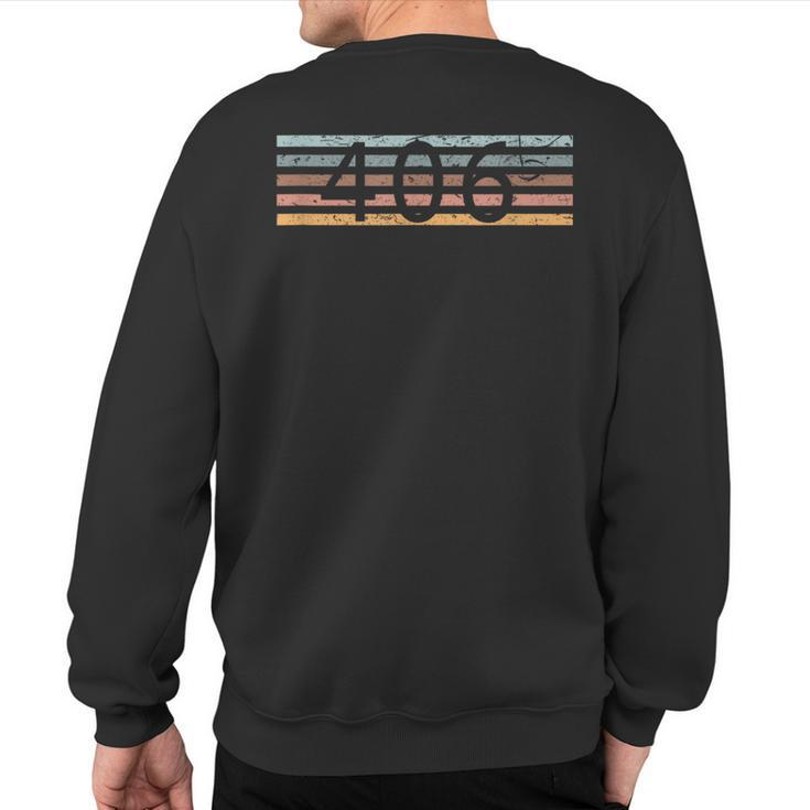 Retro Distressed 406 Area Code Billings Montana Mt State Sweatshirt Back Print