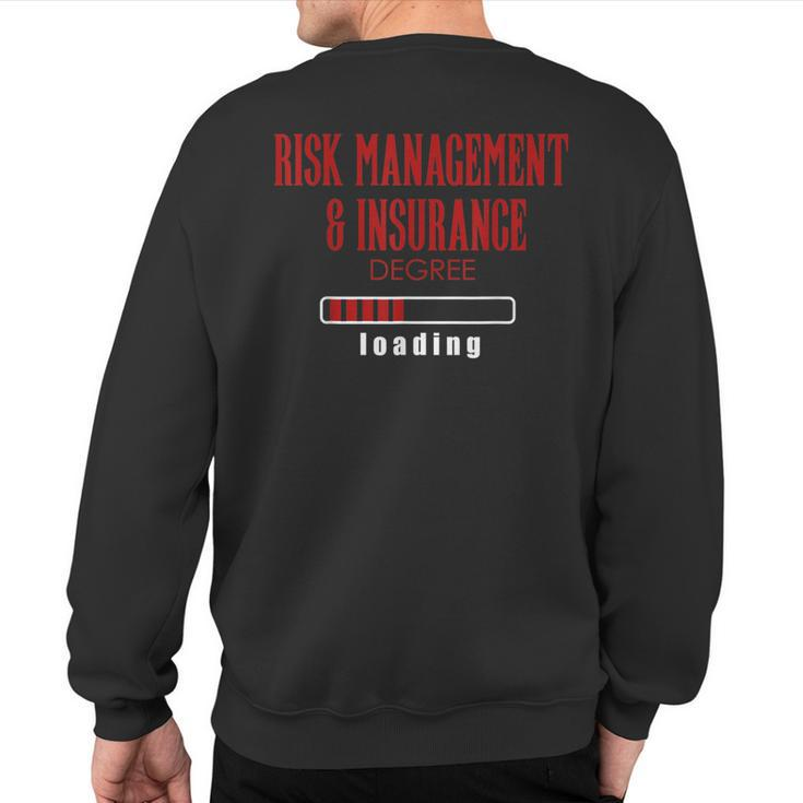 Risk Management & Insurance Degree Loading Sweatshirt Back Print