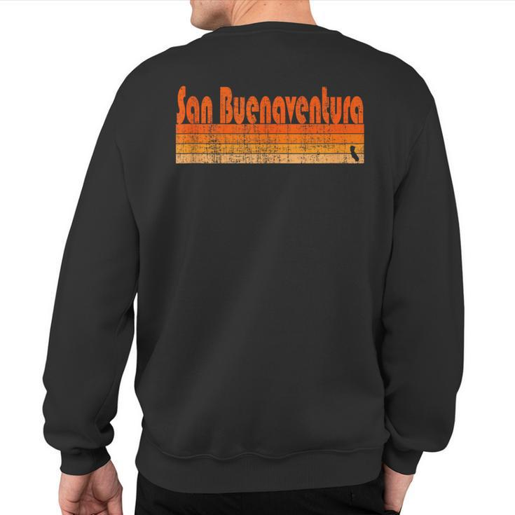 San Buenaventura California Retro 80S Style Sweatshirt Back Print
