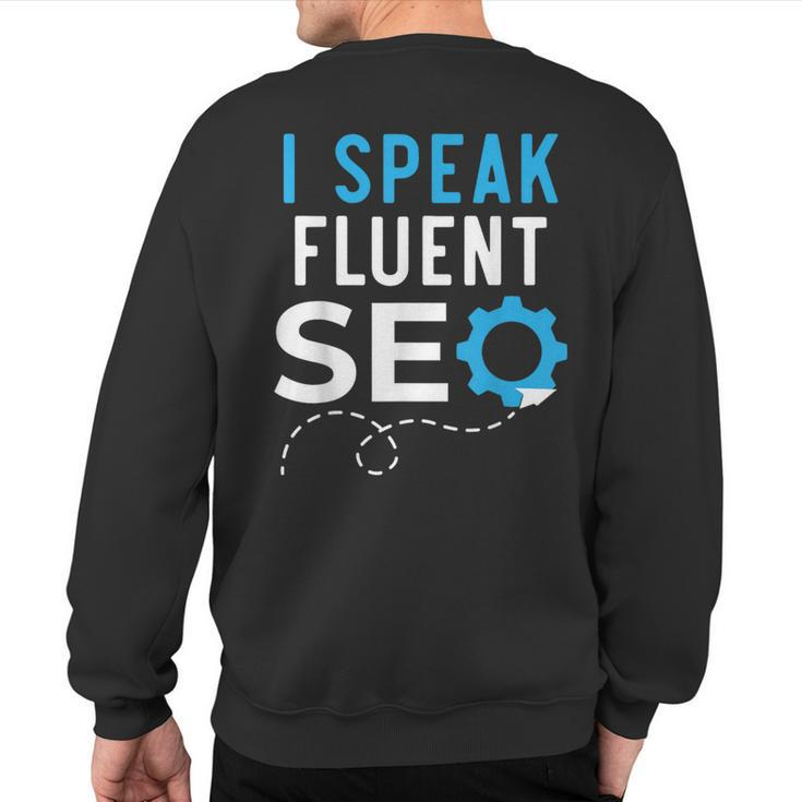 Search Engine Optimization Seo Marketing Job Internet Sweatshirt Back Print