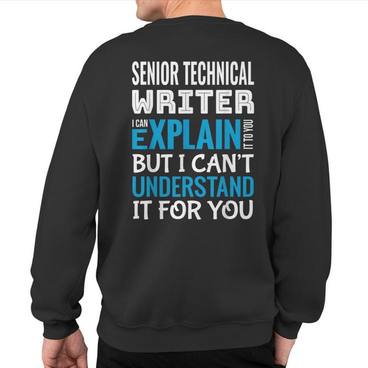 Senior Technical Writer Sweatshirt Back Print