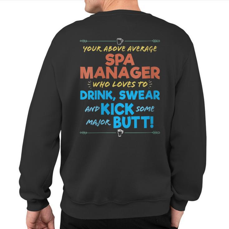 Spa Manager Job Drink & Swear Humor Joke Sweatshirt Back Print