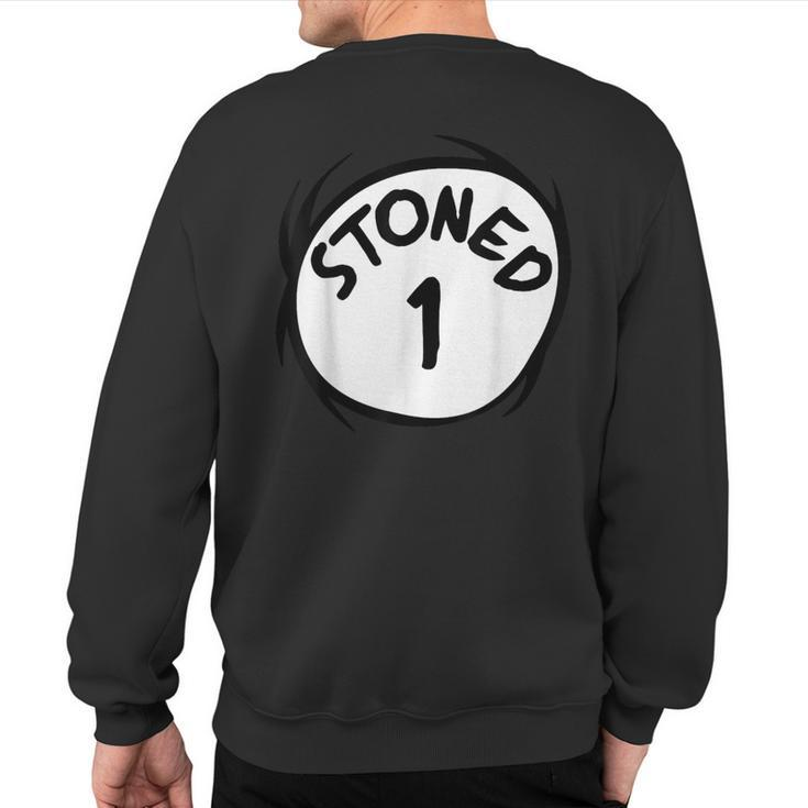 Stoned 1 420 Weed Stoner Matching Couple Group Sweatshirt Back Print