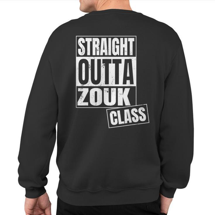 Straight Outta Zouk Class Sweatshirt Back Print