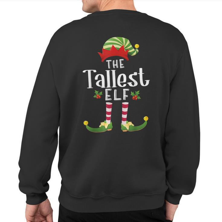 Tallest Christmas Elf Matching Pajama X-Mas Party Sweatshirt Back Print