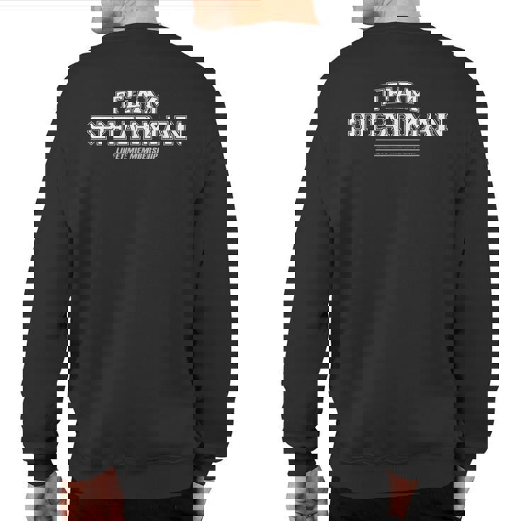 Team Spearman Proud Family Surname Last Name Sweatshirt Back Print