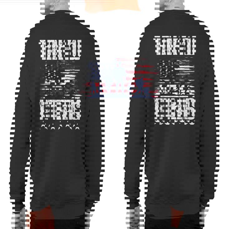 Thank You Veterans Day Memorial Day Partiotic Military Usa Sweatshirt Back Print