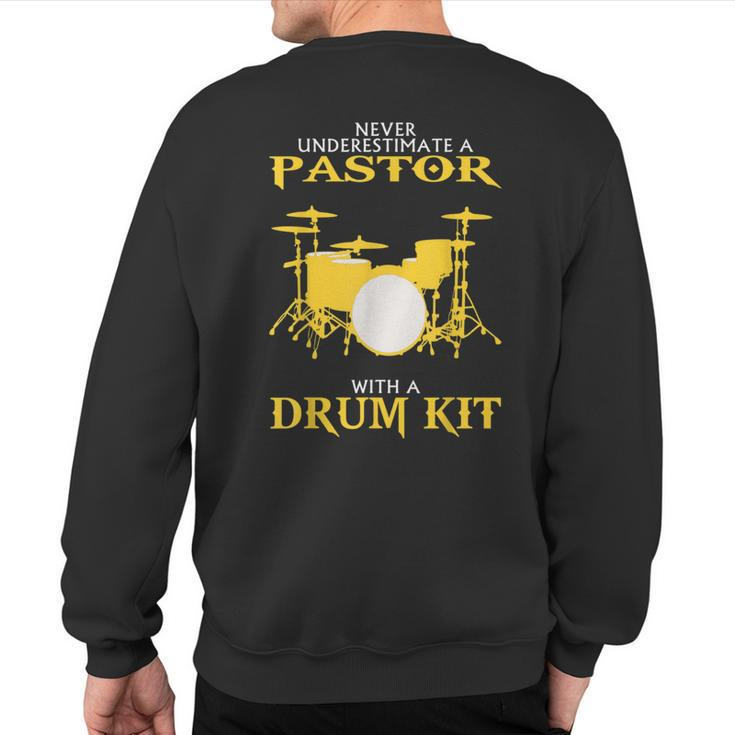 Never Underestimate Drummer Pastor Sweatshirt Back Print