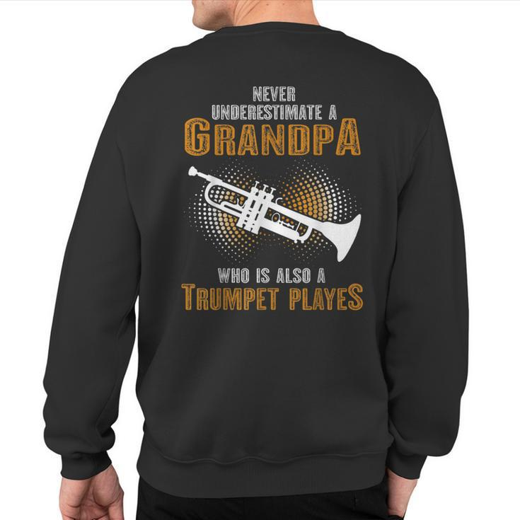 Never Underestimate Grandpa Who Is Also A Trumpet Player Sweatshirt Back Print