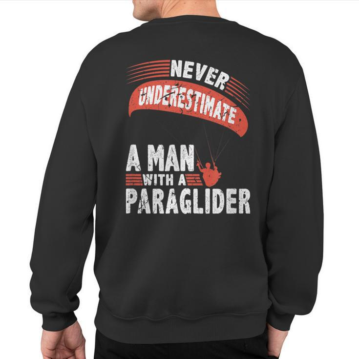 Never Underestimate Man Paraglider Parachute Sweatshirt Back Print