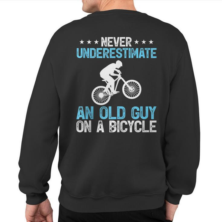 Never Underestimate An Old Guy On A Bicycle Cycling Biker Sweatshirt Back Print