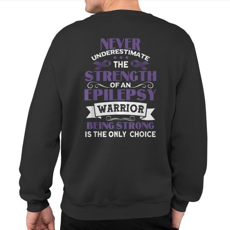 Never Underestimate The Strength Of Epilepsy Warrior Purple Sweatshirt Back Print