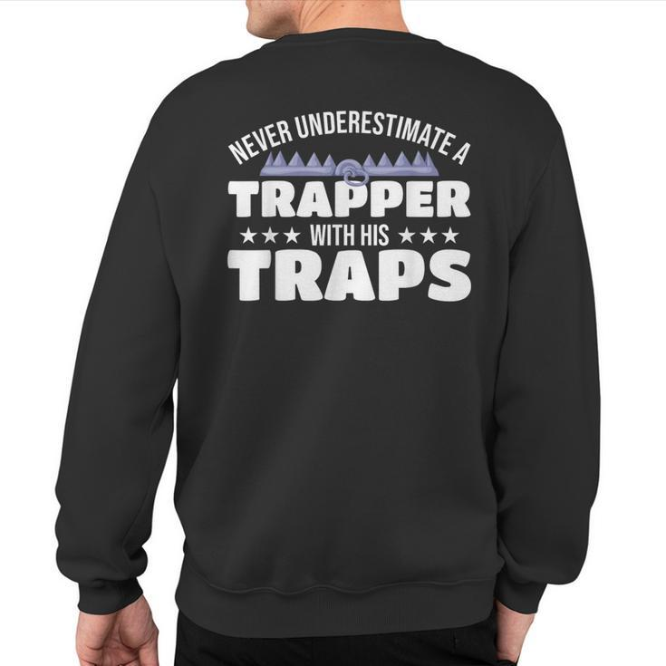 Never Underestimate A Trapper With His Traps Trapper Sweatshirt Back Print