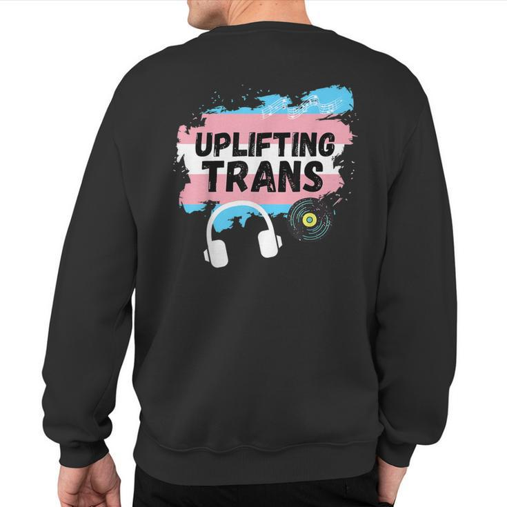 Uplifting Trance With Trans Flag Sweatshirt Back Print