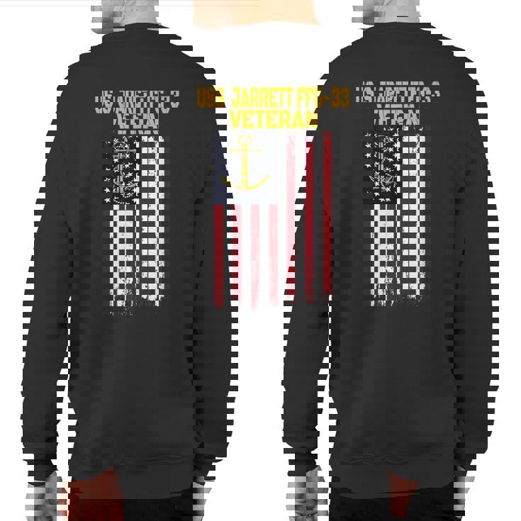 Uss Jarrett Ffg-33 Frigate Veterans Day Father's Day Sweatshirt Back Print
